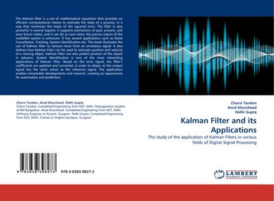 Kalman Filter and its Applications