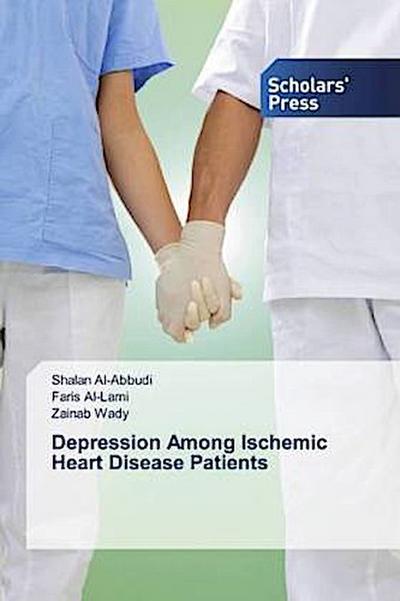 Depression Among Ischemic Heart Disease Patients