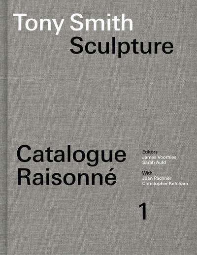 Tony Smith Catalogue Raisonne