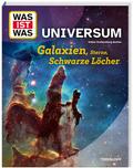 Universum. Galaxien, Sterne, Schwarze Löcher von Dr Volker Kratzenberg-Annies | Buch
