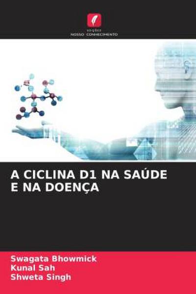 A CICLINA D1 NA SAÚDE E NA DOENÇA