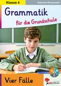 Grammatik für die Grundschule - Vier Fälle / Klasse 4