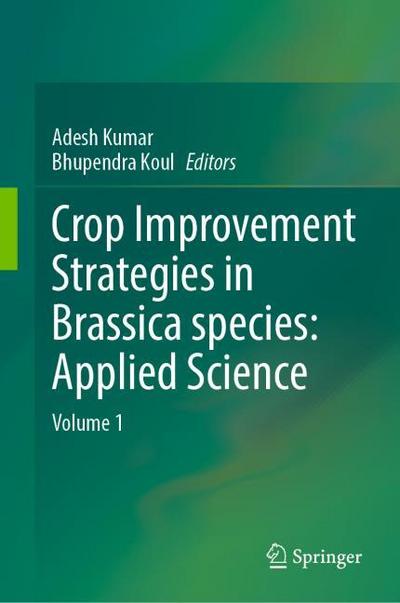 Crop Improvement Strategies in Brassica species: Applied Science