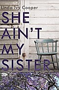 She Ain’t My Sister