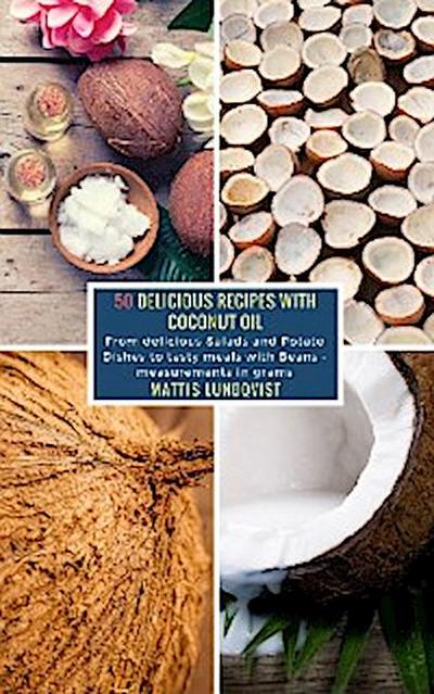 50 Delicious Recipes with Coconut Oil
