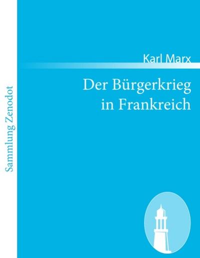 Der Bürgerkrieg in Frankreich - Karl Marx