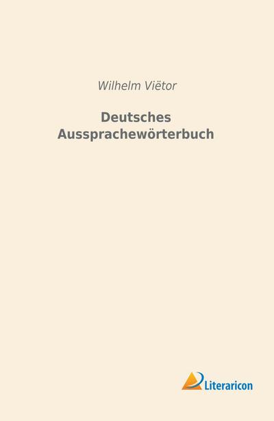 Deutsches Aussprachewörterbuch