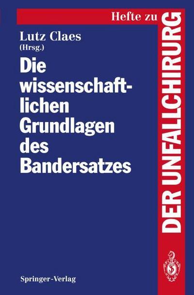 Die wissenschaftlichen Grundlagen des Bandersatzes