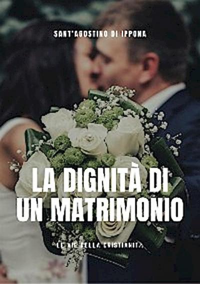 La dignità di un matrimonio