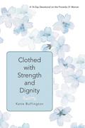 Clothed with Strength and Dignity
