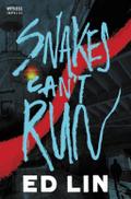 Snakes Can’t Run