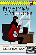 Manuscripts and Murder (Madison Kramer Mystery #1)