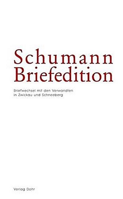 Schumann-Briefedition / Schumann-Briefedition I.1
