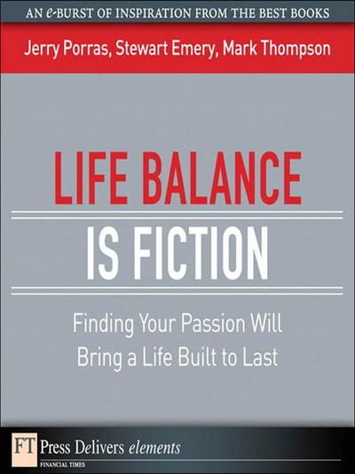 Life Balance Is Fiction