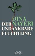 Der undankbare Flüchtling