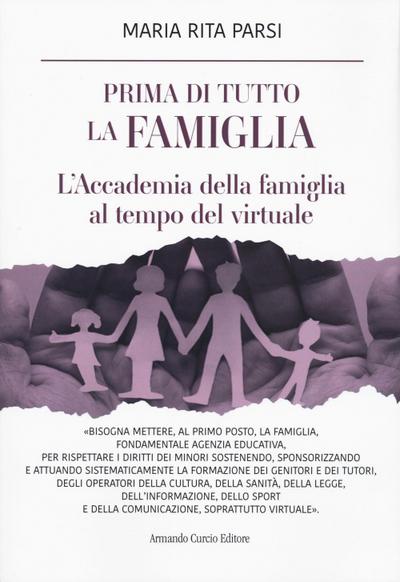Prima di tutto la famiglia. L’Accademia della famiglia al tempo del virtuale