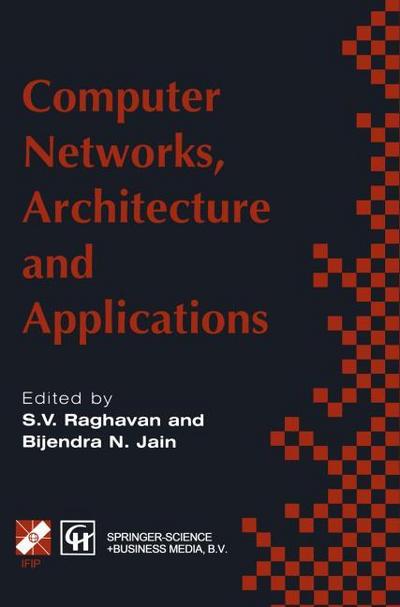 Computer Networks, Architecture and Applications