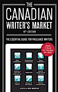 The Canadian Writer`s Market, 19th Edition - Heidi Waechtler