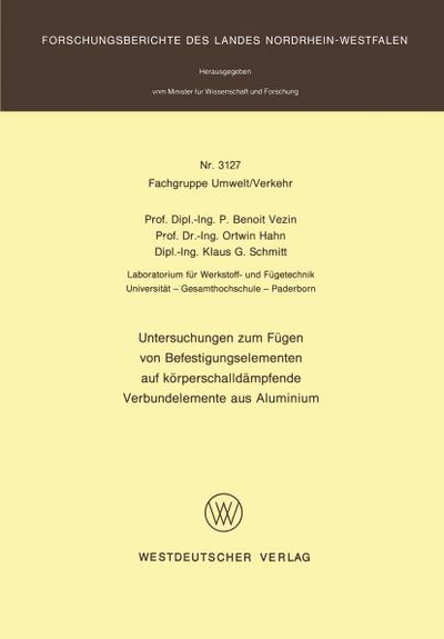 Untersuchungen zum Fügen von Befestigungselementen auf körperschalldämpfende Verbundelemente aus Aluminium