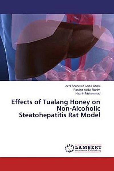 Effects of Tualang Honey on Non-Alcoholic Steatohepatitis Rat Model