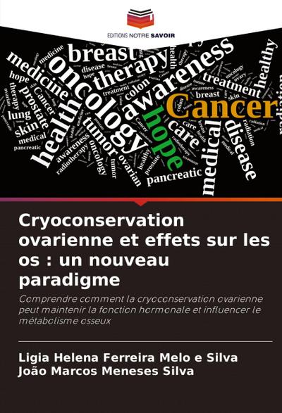 Cryoconservation ovarienne et effets sur les os : un nouveau paradigme