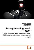 Strong Patenting, Weak R&D