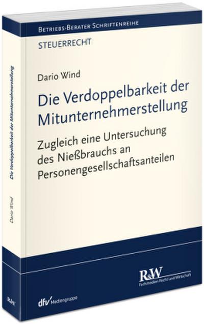 Die Verdoppelbarkeit der Mitunternehmerstellung
