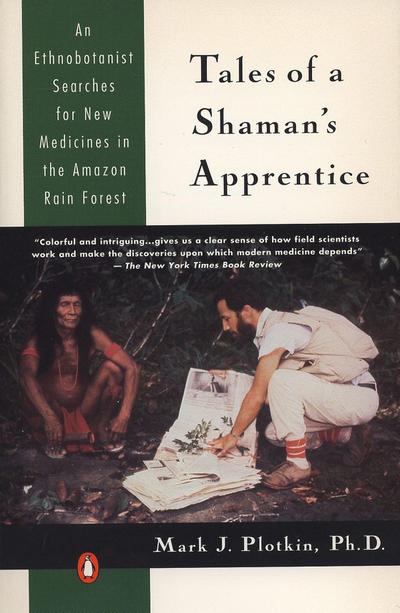 Tales of a Shaman’s Apprentice