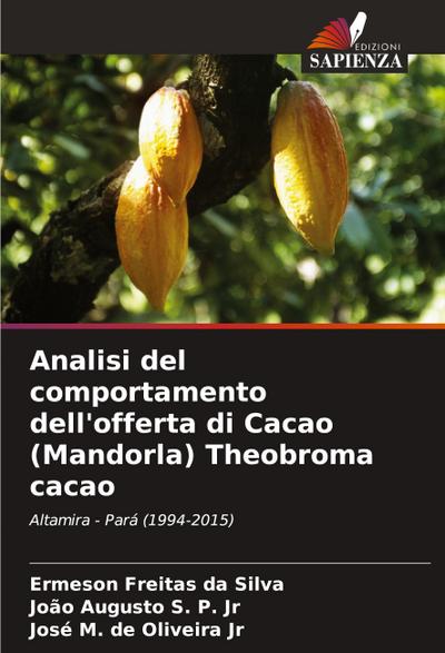 Analisi del comportamento dell’offerta di Cacao (Mandorla) Theobroma cacao
