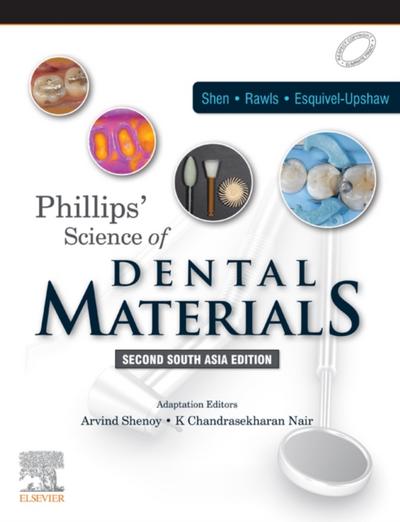 Phillips Science of Dental Materials, Second South Asia Edition - E-Book