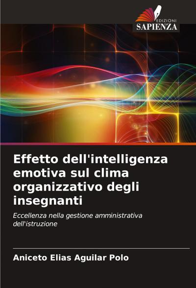 Effetto dell’intelligenza emotiva sul clima organizzativo degli insegnanti