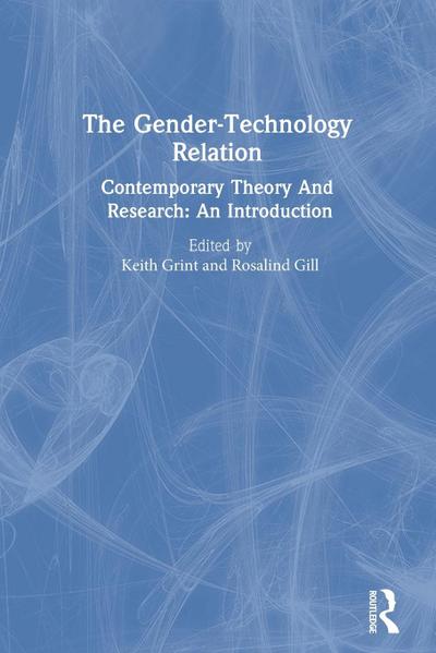 The Gender-Technology Relation