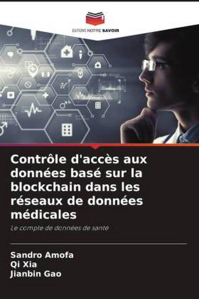 Contrôle d’accès aux données basé sur la blockchain dans les réseaux de données médicales