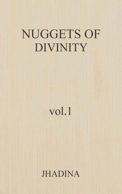 Nuggets Of Divinity Volume 1