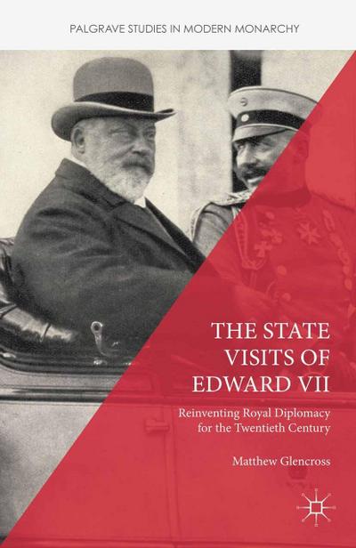 The State Visits of Edward VII