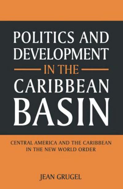 Politics and Development in the Caribbean Basin