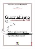 Giornalismo, come uscire dal ’900