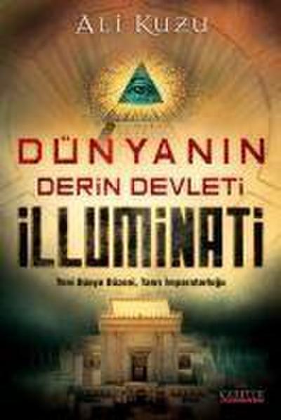 Dünyanin Derin Devleti Illuminati