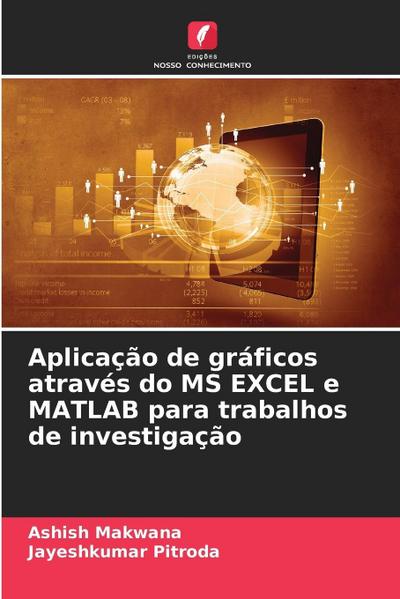 Aplicação de gráficos através do MS EXCEL e MATLAB para trabalhos de investigação