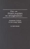 Post-Utopian Imagination