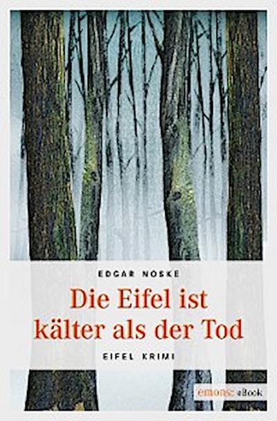 Die Eifel ist kälter als der Tod