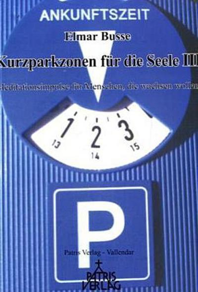 Kurzparkzonen für die Seele III. Bd.3