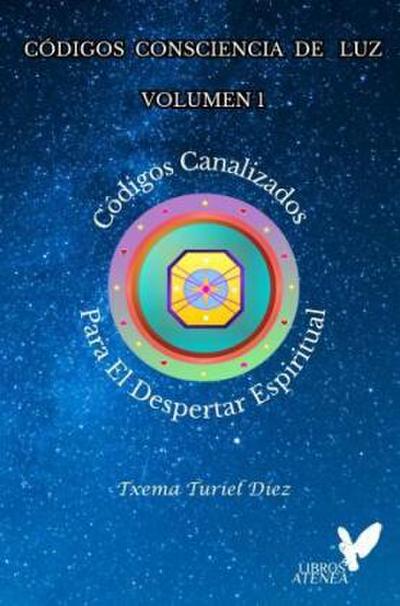 Códigos Consciencia de Luz - Volumen 1
