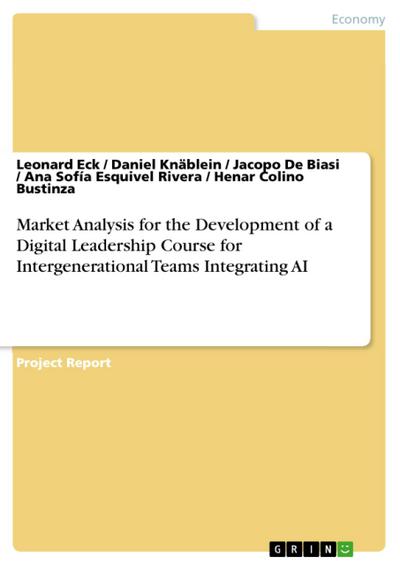 Market Analysis for the Development of a Digital Leadership Course for Intergenerational Teams Integrating AI