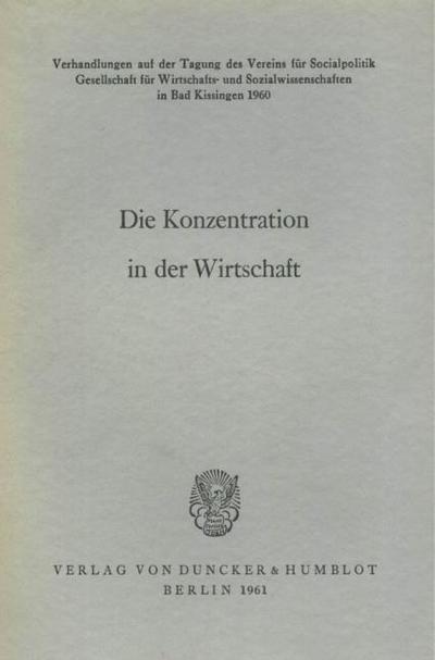 Die Konzentration in der Wirtschaft.