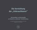 Die Vernichtung der "Unbrauchbaren"