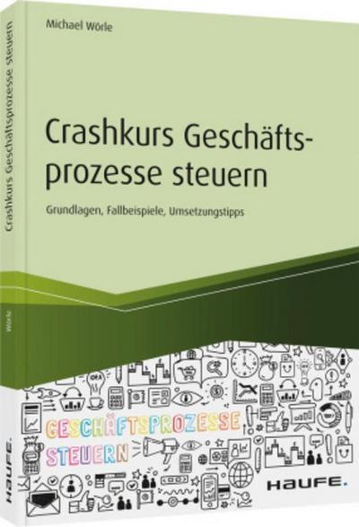 Crashkurs Geschäftsprozesse steuern