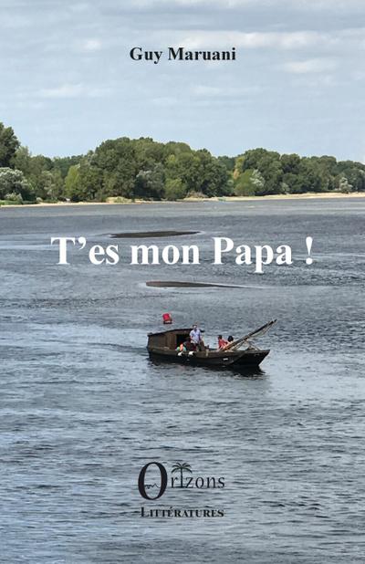 T’es mon papa !