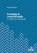 Estratégia de comercialização e logística integrada