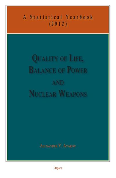 Quality of Life, Balance of Power, and Nuclear Weapons (2012)